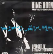 LP - King Koen and the Greenhorns - Upfront 'N' Straightforward - COMPILATION