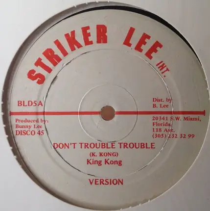 King Kong - Don't Trouble Trouble / Aids
