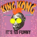 12inch Vinyl Single - King Kong & D'Jungle Girls - It's So Funny