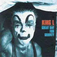 King L. - A Great Day for Gravity