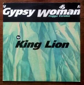 King Lion - Gypsy Woman (Ragga Version)
