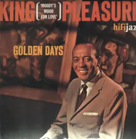 King Pleasure - Golden Days