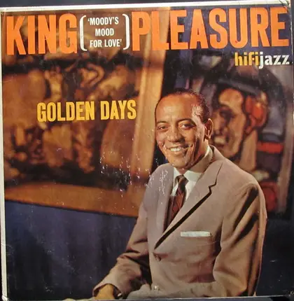 King Pleasure - Golden Days