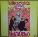 12inch Vinyl Single - King Rocko Schamoni & The Explosions Zu Gast: Michael Holm - Mendocino
