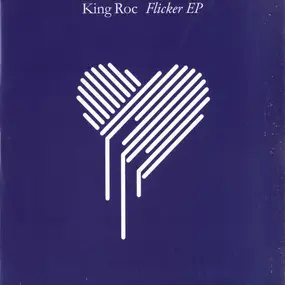 King Roc - Flicker EP