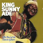 CD - King Sunny Ade - The Best Of The Classic Years