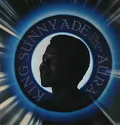 King Sunny Adé and his African Beats - Aura