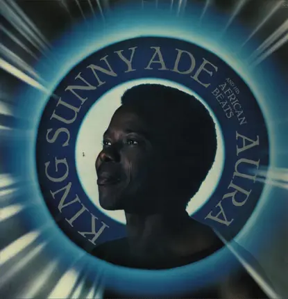 King Sunny Ade & His African Beats - Aura