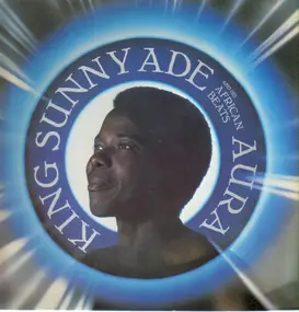 King Sunny Ade & His African Beats - Aura
