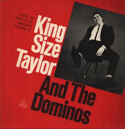 King Size Taylor and the Dominos - Live im Star Club Hamburg Volume 2
