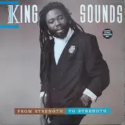 LP - King Sounds - From Strength To Strength