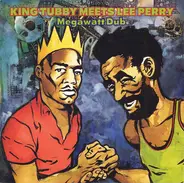 King Tubby Meets Lee Perry - Megawatt Dub