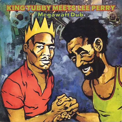 King Tubby Meets Lee Perry - Megawatt Dub