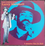 LP - King Tubby Meets... Larry Marshall - I Admire You In Dub