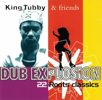 King Tubby And Friends - Dub Explosion (22 Roots Classics)