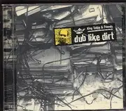 CD - King Tubby And Friends - Dub Like Dirt 1975-1977