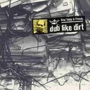Double LP - King Tubby And Friends - Dub Like Dirt 1975-1977