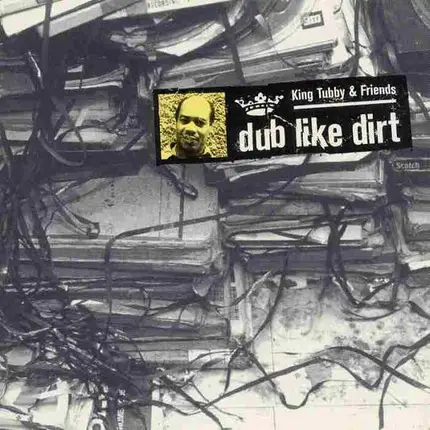 King Tubby And Friends - Dub Like Dirt 1975-1977