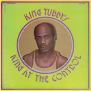 King Tubby - King At The Control