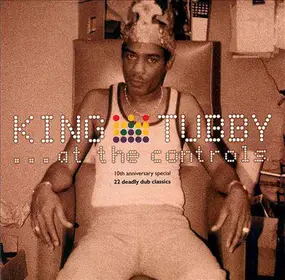 King Tubby - King Tubby... At The Controls