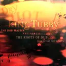 Double LP - King Tubby - The Dub Master Presents The Roots Of Dub And Dub From The Roots