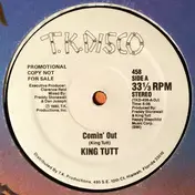 King Tutt - Comin' Out/Comin' Out (Promo)