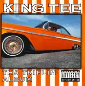King Tee - Tha Triflin' Album