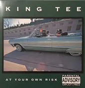 King Tee - At Your Own Risk