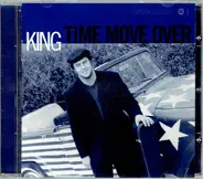 King - Time Move Over