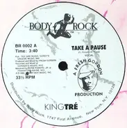 King Tre - Take A Pause