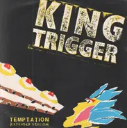 King Trigger - Temptation