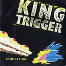 7inch Vinyl Single - King Trigger - Temptation