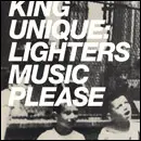 12inch Vinyl Single - King Unique - Lighters / Music Please