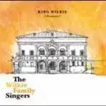 KING WILKIE - Wilkie Family Singers