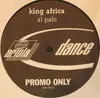 12inch Vinyl Single - King Africa - Al Palo - Promo