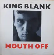 King Blank - Mouth Off