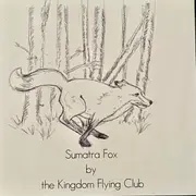 CD Single - Kingdom Flying Club - Sumatra Fox