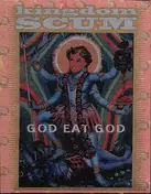 Kingdom Scum - God Eat God