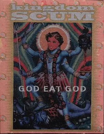 Kingdom Scum - God Eat God
