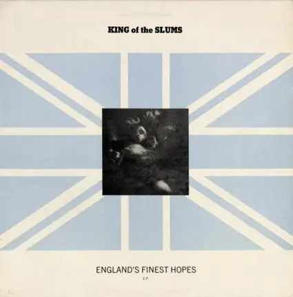 King Of The Slums - England's Finest Hopes