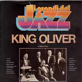 King Oliver - I Grandi Del Jazz