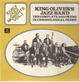 King Oliver's Jazz Band - Early Jazz Moments vol. 1
