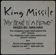 12inch Vinyl Single - King Missile - My Heart Is A Flower - Promo