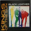 7inch Vinyl Single - Kings Of The Sun - Black Leather