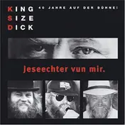 Kingsize Dick - Jeseechter Vun Mir