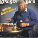 LP - Kingsize Dick - Kölsche Spezialitäten