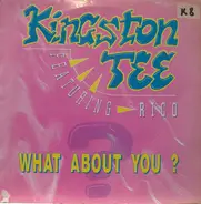 Kingston Tee Featuring Rico Kortram - What About You ?
