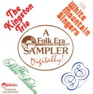 Kingston Trio , The White Mountain Singers , Dave Guard , The Shaw Brothers - A Folk Era Sampler