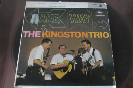 Kingston Trio - Make Way Pt.3