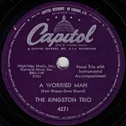 Kingston Trio - A Worried Man / San Miguel